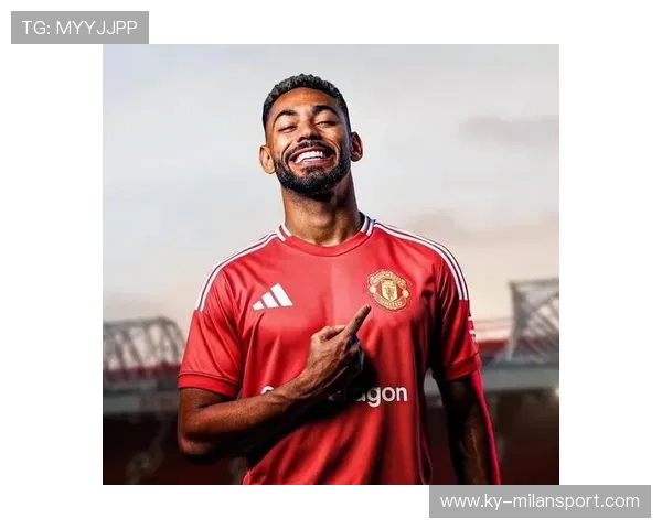 曼联新援适应良好,球队活力重燃,曼联新赛季引援名单 曼联新援适应良好,球队活力重燃,曼联新赛季引援名单